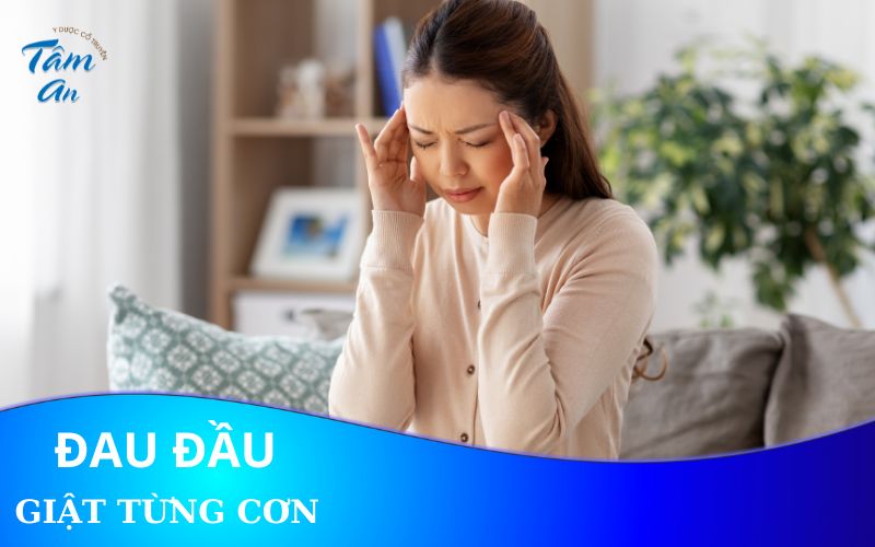 Đau đầu giật từng cơn là bệnh gì? Có nguy hiểm không? - Hình 1