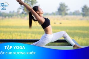 4 Lý do tập yoga giúp xương khớp của bạn tốt hơn