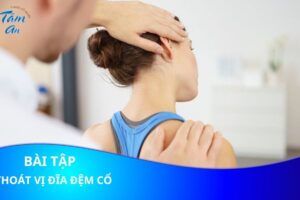 Tổng hợp các bài tập cho người thoát vị đĩa đệm cổ, tập là hiệu quả