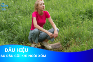 Đau đầu gối khi ngồi xổm là bệnh gì – Dấu hiệu và cách điều trị