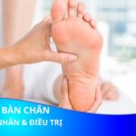 Tê lòng bàn chân là bệnh gì? Nguyên nhân và cách điều trị