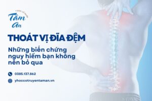 Thoát vị đĩa đệm: Những biến chứng nguy hiểm bạn không nên bỏ qua