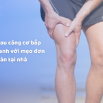 Giảm đau căng cơ bắp chân nhanh với mẹo đơn giản tại nhà